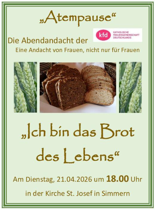 Atempause Ich bin das Brot des Lebens